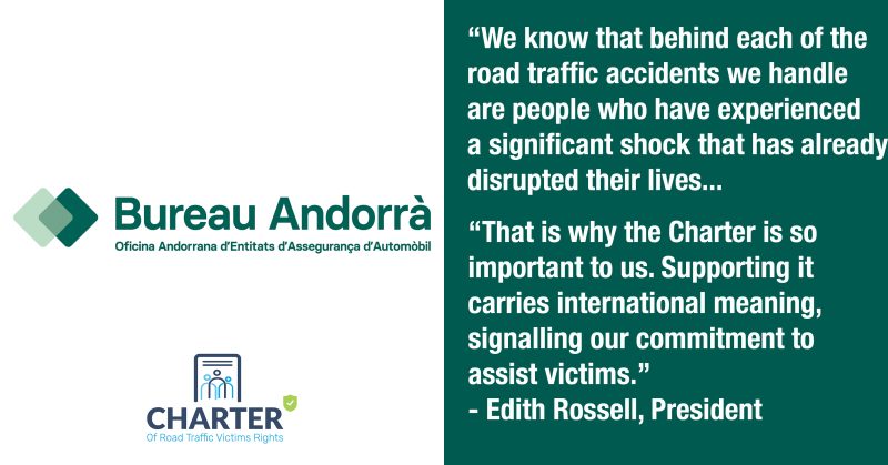 Edith Rossell, President of the Bureau Andorrà expresses the importance of the Charter of Road Traffic Victims Rights and why they are supporting it. 